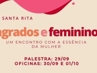 [AGENDA PE] Sesc Santa Rita, no Recife, realiza evento presencial ‘Sagrados e Femininos’, de 29/09 a 01/10
