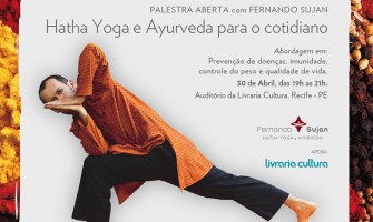 Palestra aberta ‘Hatha Yoga e Ayurveda para o cotidiano’, dia 30/04, na Livraria Cultura