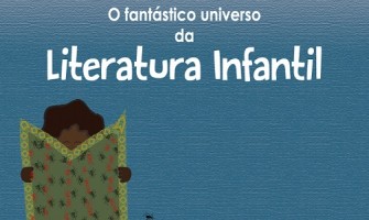 ‘O fantástico universo da Literatura Infantil’ dia 19/4 em Olinda, com entrada franca