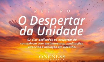 CURSO/RETIRO ‘O DESPERTAR DA UNIDADE’ DIAS 14 E 15 DE MAIO NO JARDIM ALFORRIA