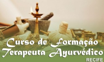 [AGENDA PE] Curso de Formação em Terapeuta Ayurvédico no Recife