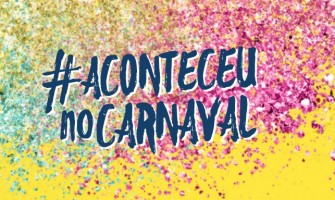 Campanha #AconteceuNoCarnaval une as mulheres contra o assédio no Carnaval