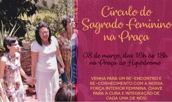 [AGENDA PE] Círculo do Sagrado Feminino gratuito dia 8 de março na Praça do Hipódromo