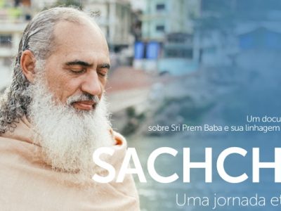 [AGENDA PE] Sangha Sri Prem Baba Recife exibe o filme ‘Sachcha: uma jornada eterna’ dia 15/4/2018