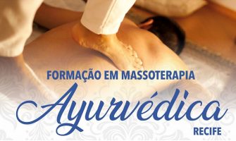 [AGENDA PE] Curso de Massoterapia Ayurvédica tem início no dia 25 de agosto no Recife