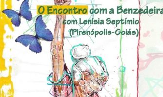 [AGENDA PE] ‘Encontro com a Benzedeira’ dia 15/11, com Lenísia Septímio, no Recife