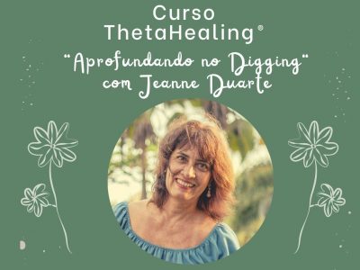 [AGENDA PE] Curso de ThetaHealing ‘Aprofundando no Digging’, dias 4 e 5 de fevereiro, no Recife