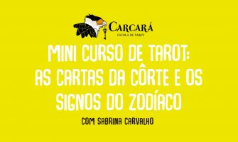 [AGENDA PE] Minicurso de Tarot ‘As Cartas da Corte e os Signos do Zodíaco’, com Sabrina Carvalho