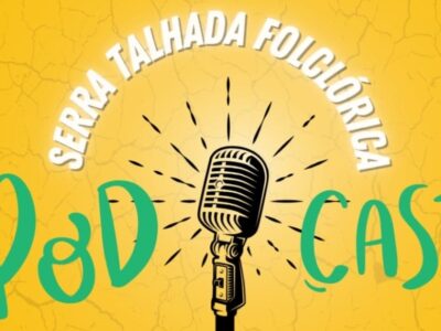 Está no ar o podcast ‘Serra Talhada Folclórica’!